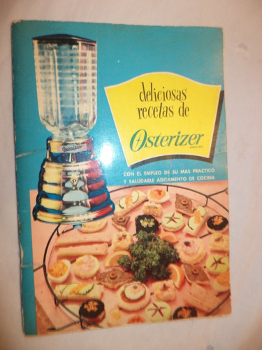 Vintage (c. 1950) Folleto  Deliciosas Recetas De Osterizer 