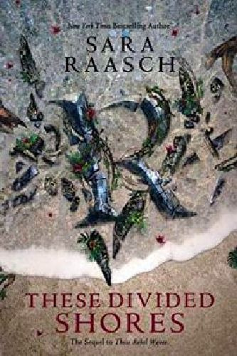 These Divided Shores, De Raasch, Sara. The Sequel To These Rebel Waves, Vol. 1. Editorial Harper Collins Publishers, Tapa Blanda En Inglés