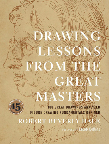 Libro Drawing Lessons From The Great Masters: 45th Anniver