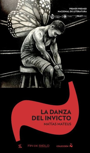 Danza Del Invicto, La, de Mateus Matías. Editorial Fin De Siglo, tapa blanda, edición 1 en español