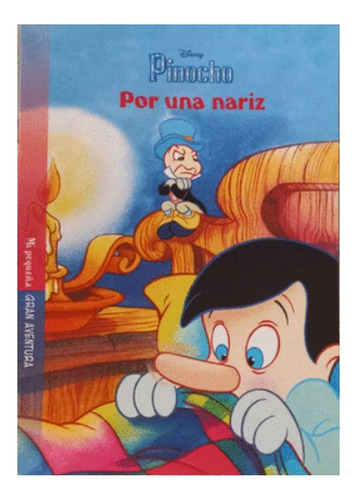 Pinocho.: Por Una Nariz, De Disney. Editorial Silver Dolphin Infantil, Tapa Blanda En Español, 1