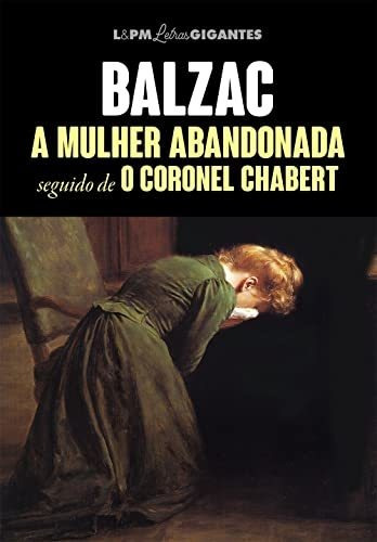 Libro A Mulher Abandonada Seguido De Coronel Chabert De Hono