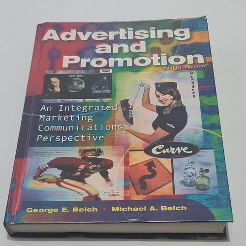 Advertising And Promotion George Belch Y Michael Belch (Usado)