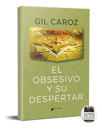 El Obsesivo Y Su Despertar Gil Caroz (gr)