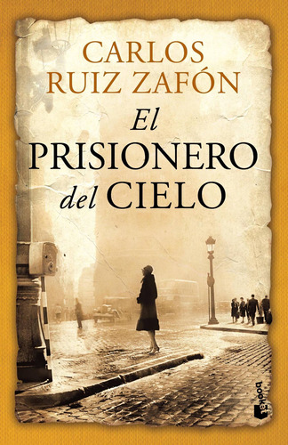 El Prisionero Del Cielo Carlos Ruiz Zafón