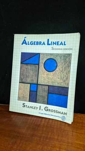 Libro, Álgebra Lineal - Stanley Grossman