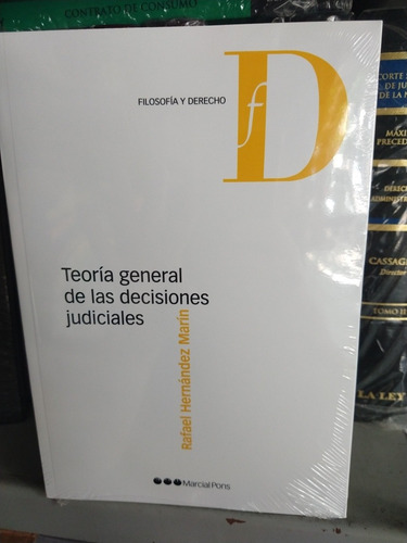 Hernández Marín Teoría General De Las Decisiones Judiciales 