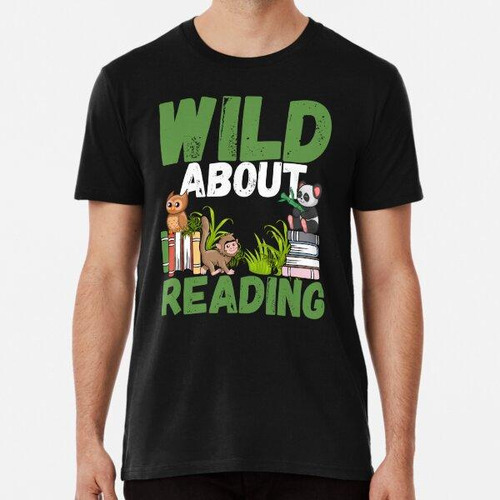 Remera Love Reading Wild About Books Regalo Maestros Regalo 