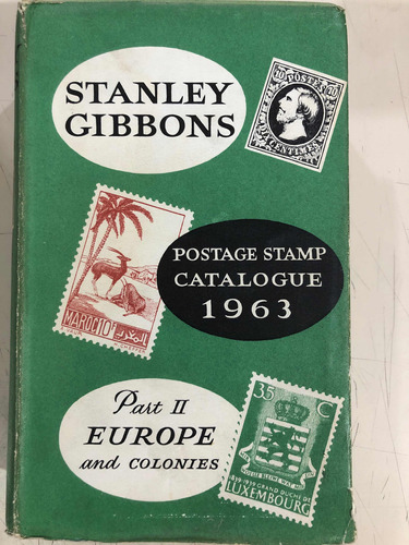 Postage Stamp Catalogue 1963 Europe And Colonies Stanley Gib