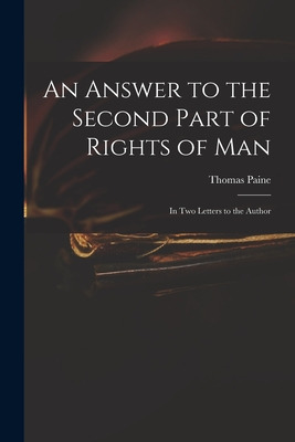 Libro An Answer To The Second Part Of Rights Of Man: In T...