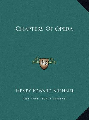 Libro Chapters Of Opera - Henry Edward Krehbiel