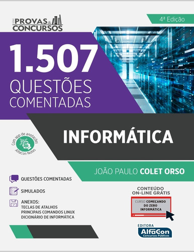 informática - Série Provas e Concursos: 1507 Questões Comentadas, de Orso, João Paulo Colet. Editora Jafar Sistemas De Ensino E Cursos Livres, capa mole em português, 2021