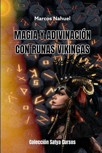 Curso De Magia Y Adivinación Con Runas Vikingas (satya Curso