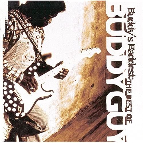 Imagen 1 de 2 de Buddy Guy Buddy S Baddest: The Best Of Buddy Guy Cd Original