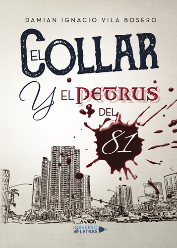 El Collar Y El Petrus Del 81