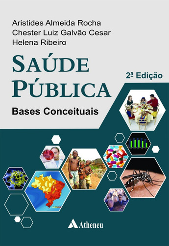 Saúde pública - bases conceituais, de Rocha, Aristides Almeida. Editora Atheneu Ltda, capa mole em português, 2013