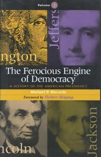 The Ferocious Engine Of Democracy, De Michael P. Riccards. Editorial Madison Books, Tapa Dura En Inglés