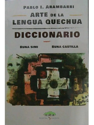 Arte De La Lengua Quechua Diccionario - Arambarri - N A