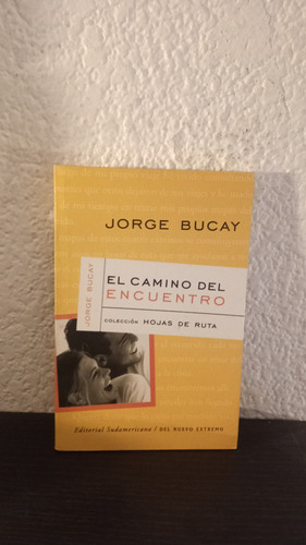 El Camino Del Encuentro (2002) - Jorge Bucay