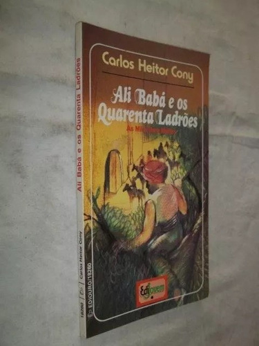 Livro - Ali Babá E Os Quarenta Ladrões - Carlos Heitor Cony