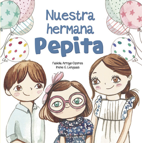 Nuestra Hermana Pepita - Arroyo, Fabiola/g, Lenguas, Irene