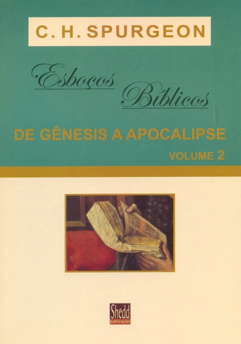 Esboços Bíblicos - Gênesis A Apocalipse Volume 2