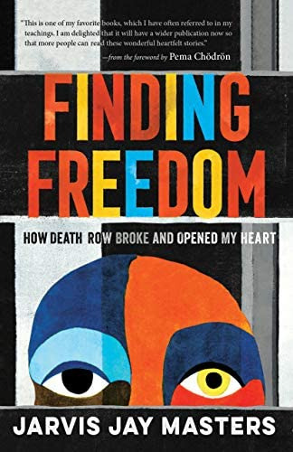 Finding Freedom: How Death Row Broke And Opened My Heart, De Masters, Jarvis. Editorial Shambhala, Tapa Blanda En Inglés
