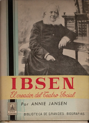 Ibsen El Creador Del Teatro Social Annie Jansen