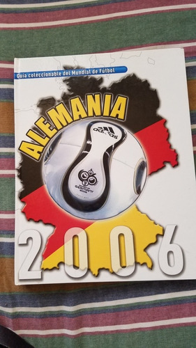 Guia Coleccionable Del Mundial De Fútbol Alemania 2006
