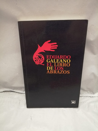 El Libro De Los Abrazos (spanish Edition)