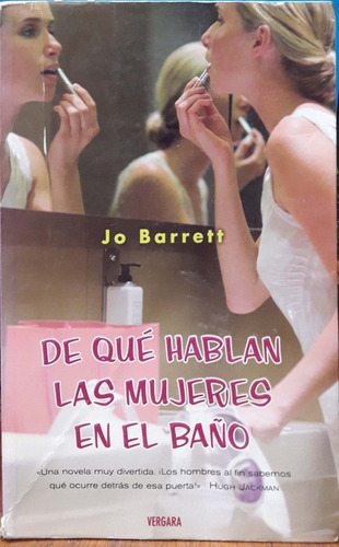 De Qué Hablan Las Mujeres En El Baño Jo Barrett Usado *