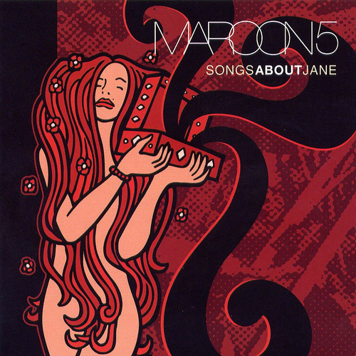 Cd Maroon 5 - Songs About Jane - 2002