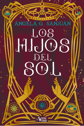 Los hijos del sol, de G. Sanjuán, Ángela. Editorial EDITORIAL TITANIUM, tapa blanda en español