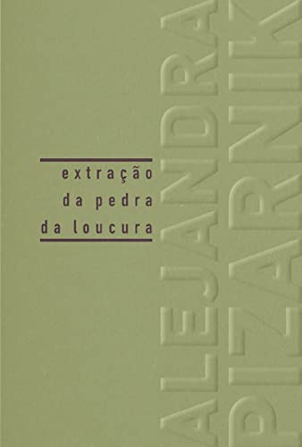 Libro Extração Da Pedra Da Loucura De Alejandra Pizarnik Rel