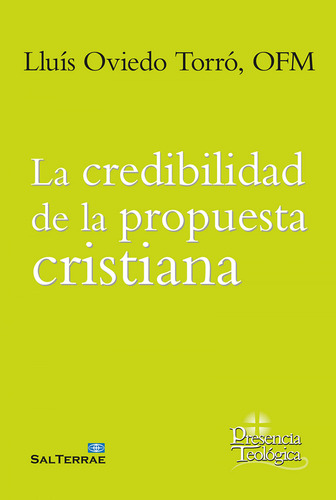 La Credibilidad De La Propuesta Cristiana - Oviedo Torro Llu