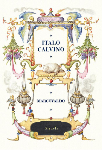 Libro: Marcovaldo. Calvino, Italo. Siruela