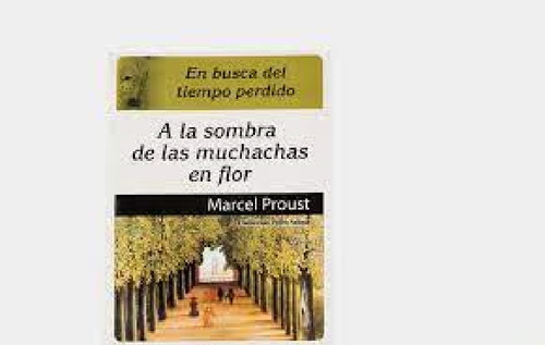 A La Sombra De Las Muchachas En Flor (en, De Proust M., Vol. 1. Editorial Cs Ediciones, Tapa Blanda En Español