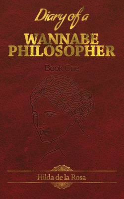 Libro Diary Of A Wannabe Philosopher - De La Rosa, Hilda