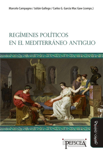 Regímenes Políticos En El Mediterráneo Antiguo - Campagno, G