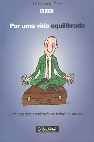 Libro Por Uma Vida Equilibrada Um Guia Para A Realizacao Not