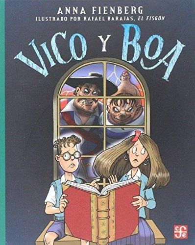 Vico y Boa, de Fienberg, Anna. Editorial FONDO DE CULT.ECON.MEXICO en español