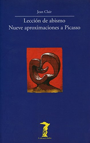 Libro Leccion De Abismo Nueve Aproximaciones A Picasso De  J