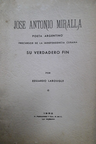 2608. Jose Antonio Miralla Poeta Argentino- Labougle, Eduard