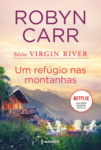 Um refúgio nas montanhas: (Virgin River - Livro 2), de Carr, Robyn. Editora HR Ltda., capa mole em português, 2020