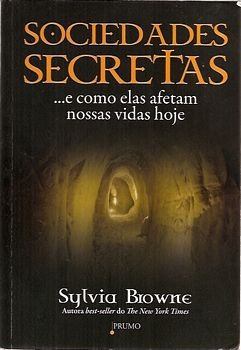 Livro Sociedades Secretas...e Como E Bowne, Sylvia