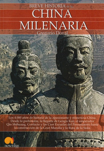 Breve Historia De La China Milenaria, De Gregorio Doval. Editorial Ediciones Gaviota, Tapa Dura, Edición 2010 En Español