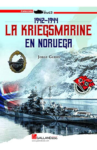 La Kriegsmarine En Noruega. 1942-1944: 000000000000000000 (s