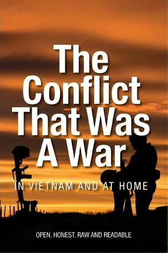 The Conflict That Was A War; In Vietnam And At Home, De Mr Jim B Money. Editorial Createspace Independent Publishing Platform, Tapa Blanda En Inglés