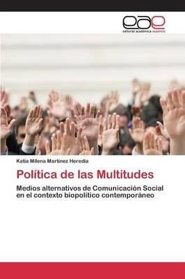 Politica De Las Multitudes - Martinez Heredia Katia Milena