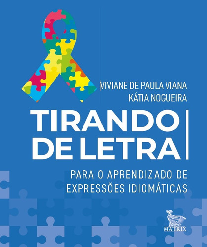 Tirando de letra: Para o aprendizado de expressões idiomáticas, de de Paula Viana, Viviane. Editora Urbana Ltda em português, 2019